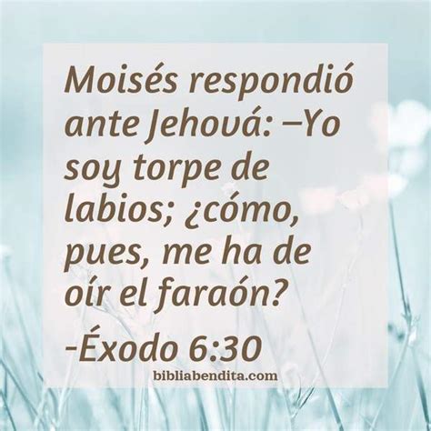 Explicación Éxodo 630 Moisés Respondió Ante Jehová Yo Soy Torpe De