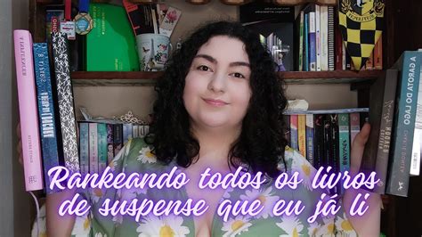 Rankeando Todos Os Livros De Suspense Que Eu Li Duda Books Youtube