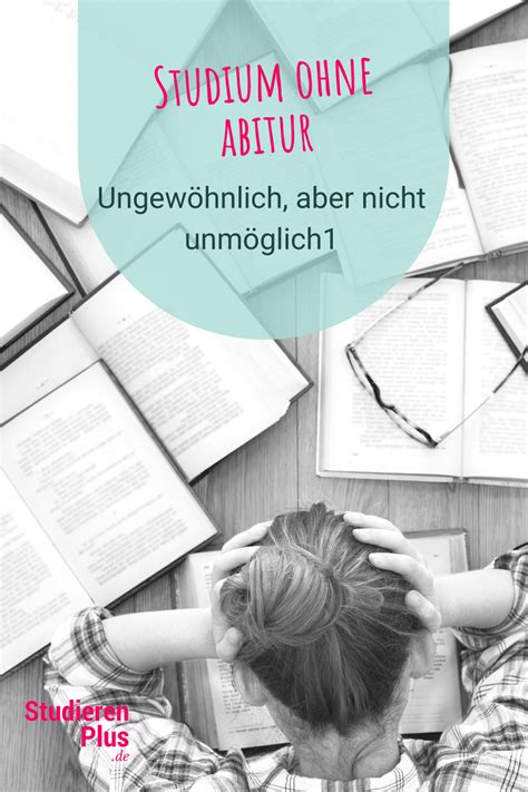 Studium ohne Abitur Ungewöhnlich aber nicht unmöglich Studium