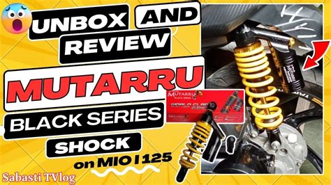 MUTARRU BLACK SERIES SHOCK UNBOXING AND REVIEW MIO I 125 YouTube