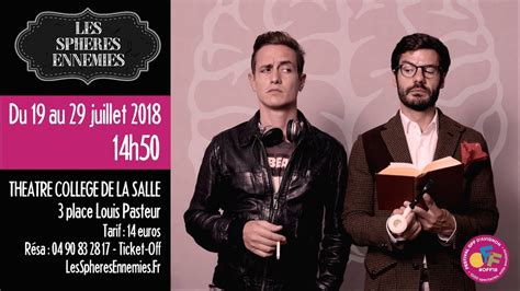 Les Sphères Ennemies Avignon OFF 2018 du 19 au 29 juillet YouTube