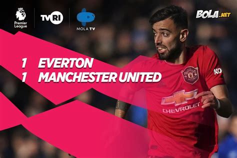 Hasil Pertandingan Everton Vs Manchester United Skor 1 1 Bola Net