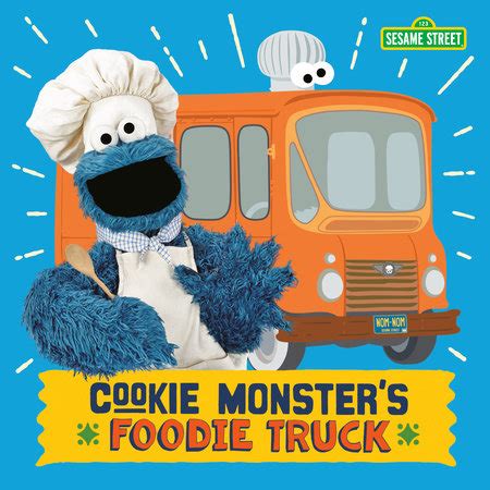 Cookie Monster's Foodie Truck (Sesame Street) by Naomi Kleinberg ...