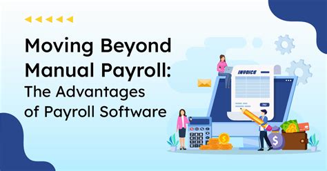 Moving Beyond Manual Payroll Advantages Of Payroll Software