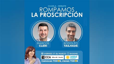 Rompamos la proscripción Charla debate con Marcos Cleri y Rodolfo