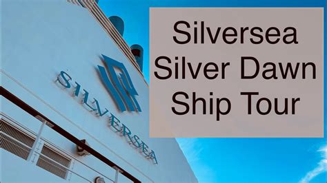 Silversea Silver Dawn Ship Tour Youtube