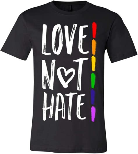 Love Not Hate Lgbt Gay Pride Lgbt Pride Shirt Clothing