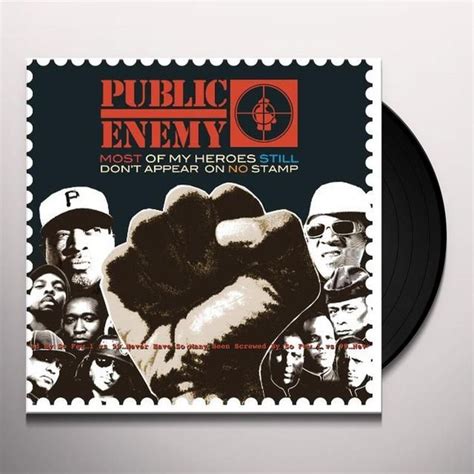 Public Enemy Most Of My Heroes Still Don T Appear On No Stamp Vinyl