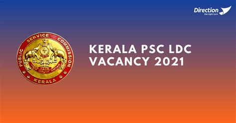 Kerala PSC LDC Vacancy 2021 Kerala PSC LDC Recruitment