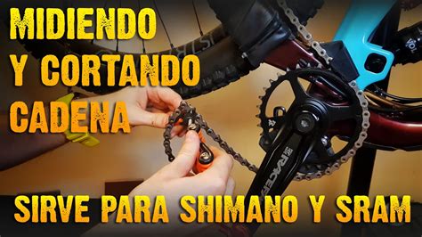 Como Cortar Una Cadena De Bicicleta De Manera Correcta Shimano Y SRAM