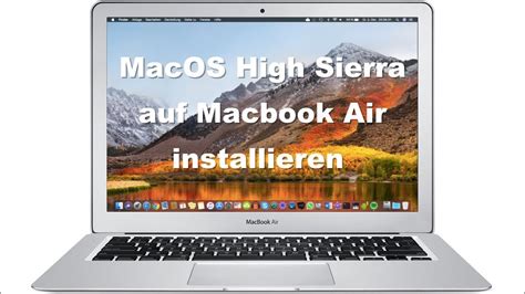 MacOS High Sierra Auf Macbook Air Installieren YouTube