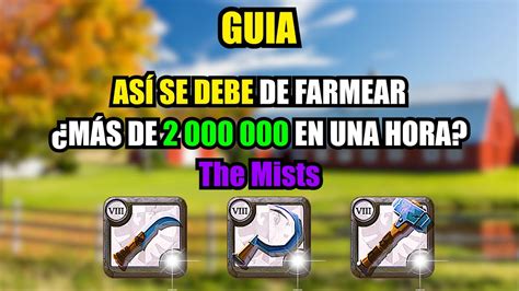 GUIA Como Farmear Cuánto Dinero Sacamos The Mists