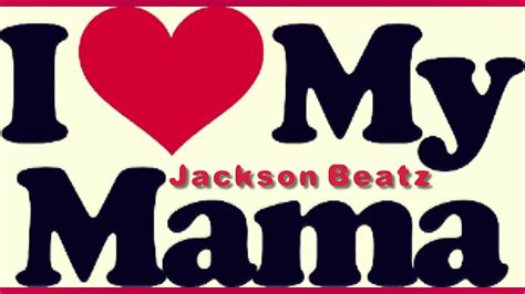 MY MAMA Rap RnB Bump Kanye West Hey Mama Remix Jackson Beatz