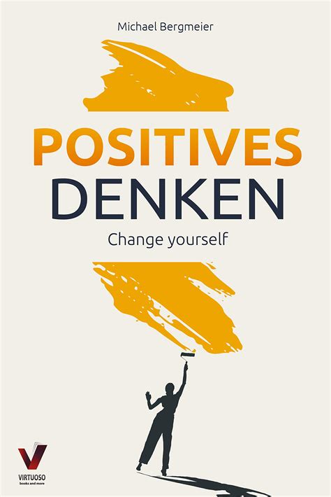 Change Yourself Positives Denken Wie Sie Ihre Resilienz Trainieren