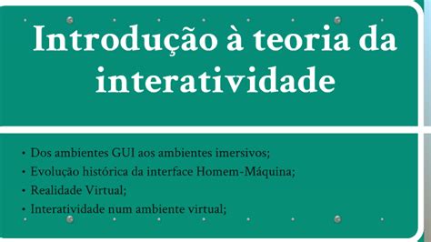 Introdução à teoria da interatividade by Teresa Silva on Prezi