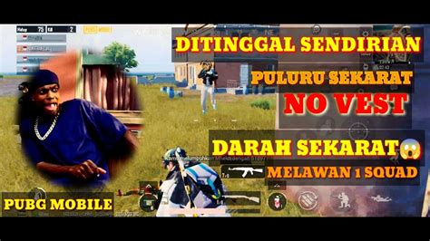 DITINGGAL SENDIRI NO VEST DARAH SEKARAT PELURU SEKARAT DIKEPUNG 1 SQUAD