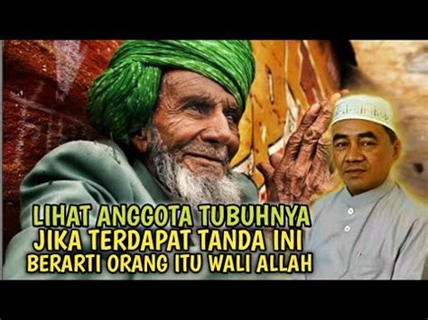 Lihat Anggota Tubuhnya Jika Ada Tanda Ini Berarti Orang Itu Wali Allah