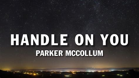 Parker Mccollum Handle On You Lyrics Youtube