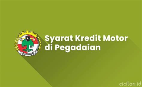 Syarat Kredit Motor Di Pegadaian Pengajuan Cicilan Id