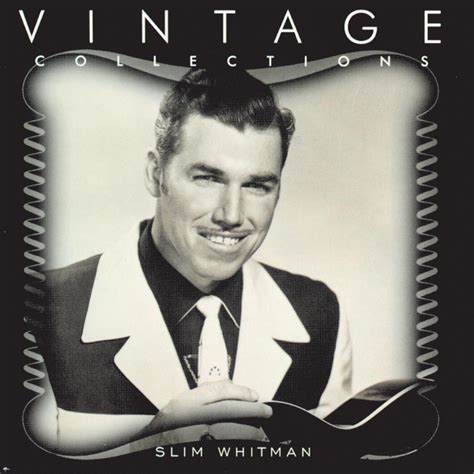 ‎Vintage Collections - Slim Whitman - Album by Slim Whitman - Apple Music