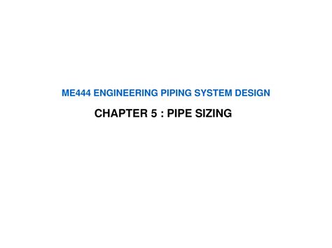 Ppt Me444 Engineering Piping System Design Powerpoint Presentation Free Download Id9270056