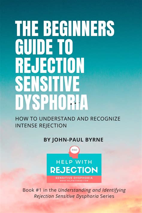 The Beginners Guide To Rejection Sensitive Dysphoria How To Understand