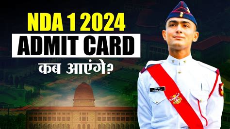 Nda Admit Card Nda Admit Card Release Date