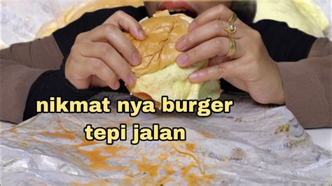 Mukbang Burger Special Tepi Jalan YouTube