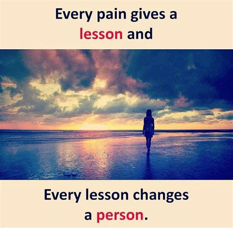 Two Pictures With The Words Every Pain Gives A Lesson And Every Lesson