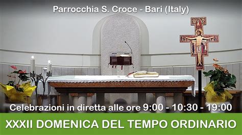 XXXII DOMENICA DEL TEMPO ORDINARIO S Messa 6 11 2022 Ore 9 00