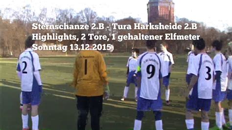 Sternschanze B Tura Harksheide B Highlights Tore Youtube