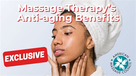 Massage Therapys Anti Aging Benefits American Massage Council