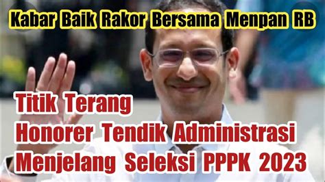 Titik Terang Honorer Tendik Administrasi Dalam Pppk Youtube