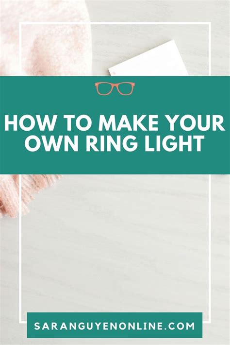 DIY Ring Light Tutorial How To Make Your Own Ring Light Sara Nguyen