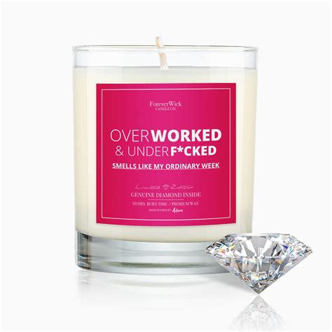 Overworked And Underfcked Diamond Candle