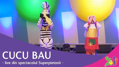 Gașca Zurli Cucu bau live din spectacolul Superpietonii YouTube Music