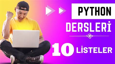 10 Listeler Python Dersleri YouTube