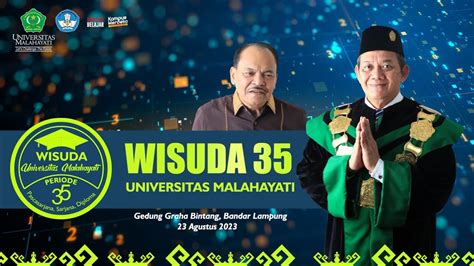 WISUDA KE 35 UNIVERSITAS MALAHAYATI BANDAR LAMPUNG YouTube