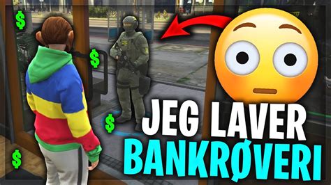 JEG LAVER BANKRØVERI DANSK GTA 5 RP FIVEM YouTube