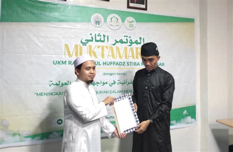 Muktamar Ii Ukm Raudhatul Huffaazh Stiba Makassar Perkokoh Semangat Al