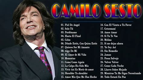 Camilo Sesto Todos Sus Grandes Exitos Inmortales Canciones De Amor