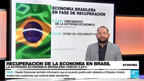 La actividad económica de Brasil creció un 2 24 en el primer semestre