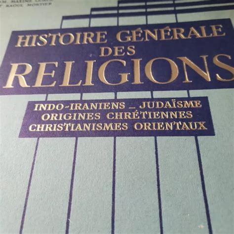 Histoire G N Rale Des Religions En Volumes Eur Picclick Fr