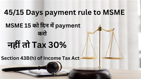 Section B H Of Income Tax Act On Timely Payment To Msmes Msme