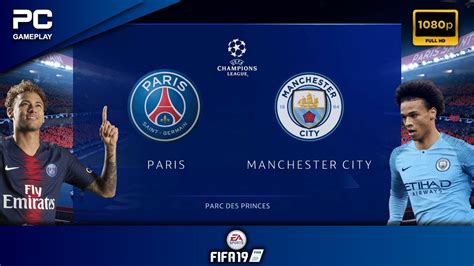 FIFA 19 Paris Saint Germain Vs Manchester City UEFA Champions