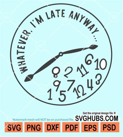 Whatever Im Late Anyway Svg Funny Clock Face Svg Fallen Numbers Svg