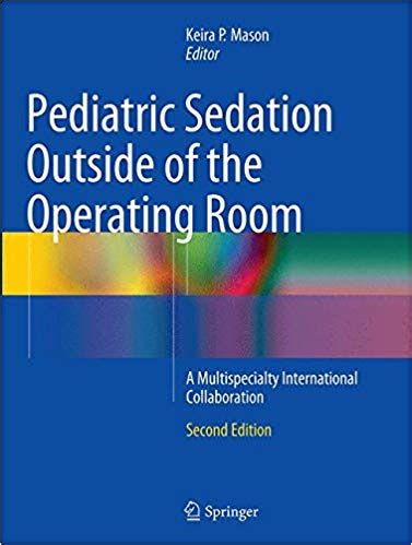 Pediatric Sedation Outside Of The Operating Room A Multispecialty