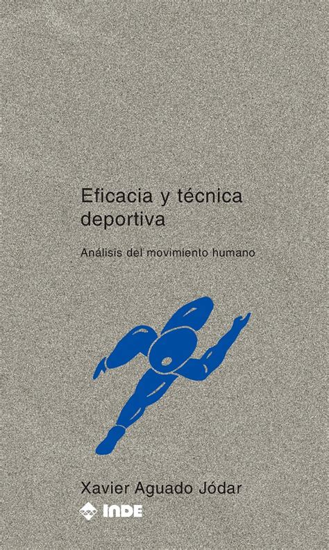 Libro Eficacia Y T Cnica Deportiva Prosa Y Pol Tica