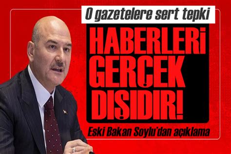 Eski Bakan Soylu Dan Skandal Habere Sert Tepki Tamamen Ger Ek D