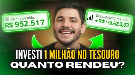 Investi R 952 517 no Tesouro Direto QUANTO RENDEU na prática YouTube